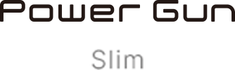 Power Gun Slim