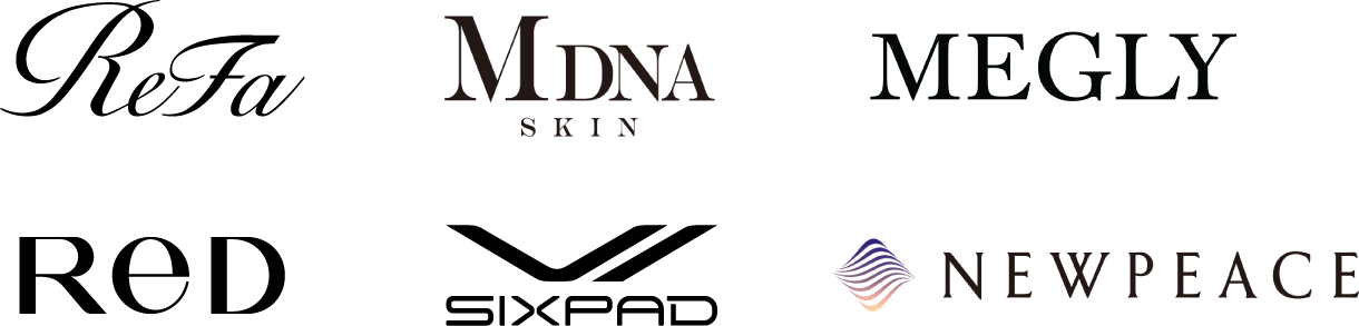 ReFa,MDNA SKIN, MEGLY, ReD,SIXPAD, NEWPEACE